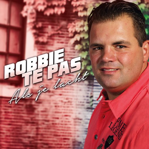 Robbie te Pas - Als je lacht