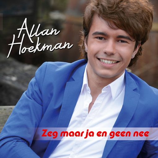 Allan Hoekman - Zeg maar ja en geen nee (Front)