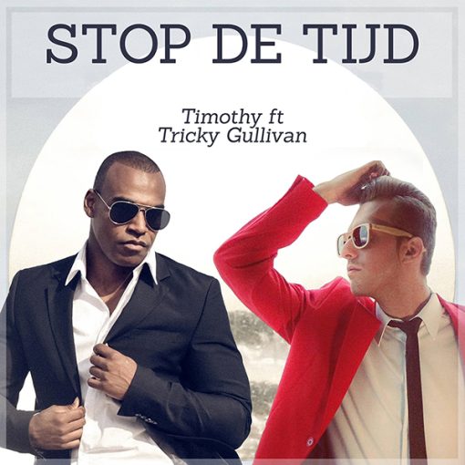 Timothy ft. Tricky Gullivan - Stop de tijd (Front)