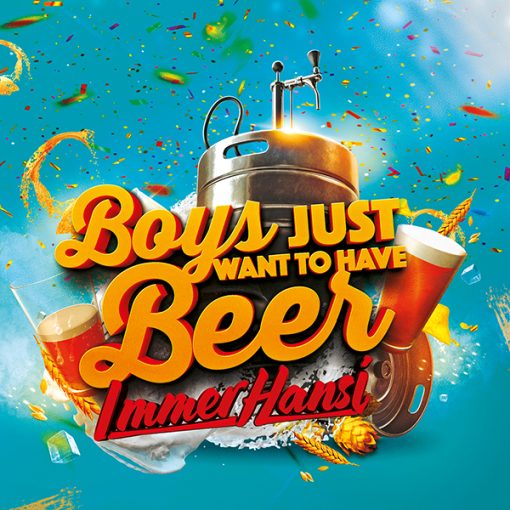 Immer Hansi - Boys Just Want To Have Beer