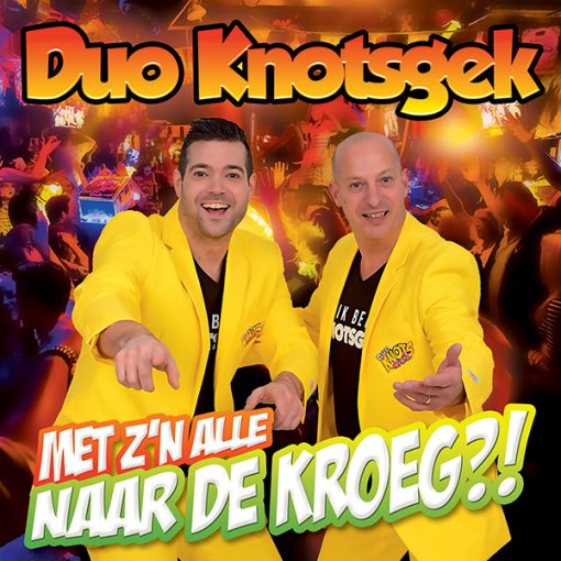 Duo Knotsgek - Met z'n alle naar de Kroeg (Cover)