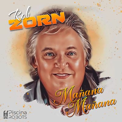 Rob Zorn - Mañana Mañana (FrontCover)