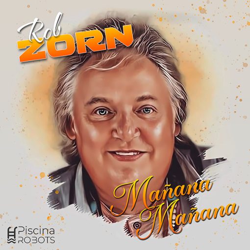 Rob Zorn - Mañana Mañana (FrontCover)