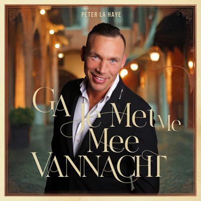 Peter la Haye - Ga je met me mee vannacht (FrontCover)