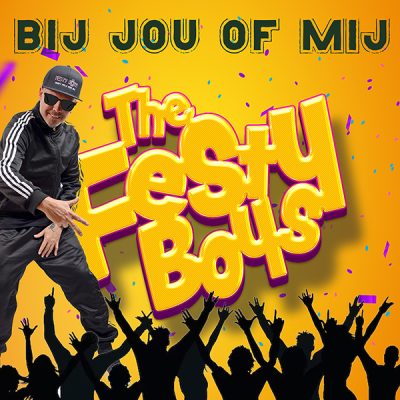 The Festy Boys - Bij jou of mij (FrontCover)