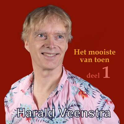 Harald Veenstra - Het Mooiste van toen (Deel 1) (FrontCover)